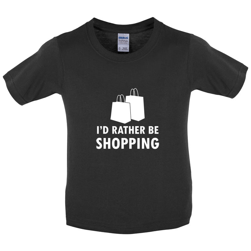 I'd Rather Be Shopping Kids T Shirt