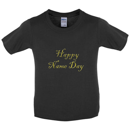 Happy Name Day Kids T Shirt