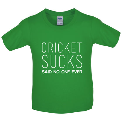 Cricket Sucks Said No One Ever Kids T Shirt