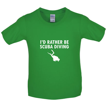 I'd Rather Be Scuba Diving Kids T Shirt