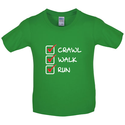 Crawl Walk Run Kids T Shirt