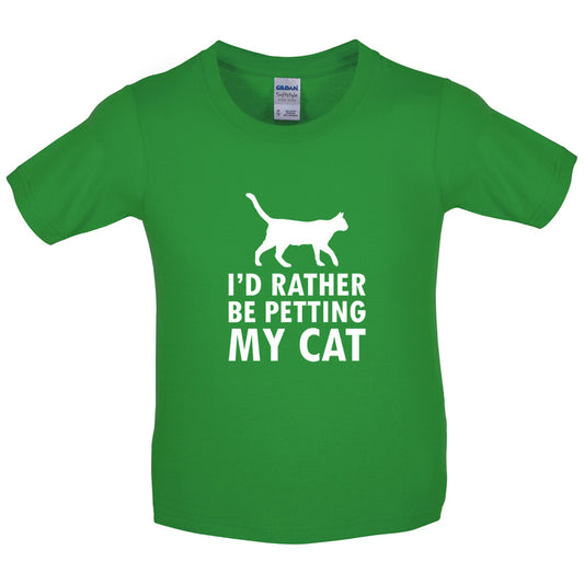 I'd Rather Be Petting My Cat Kids T Shirt