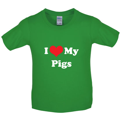 I Love My Pigs Kids T Shirt