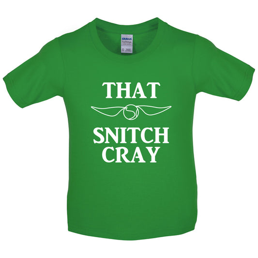 That Snitch Cray Kids T Shirt