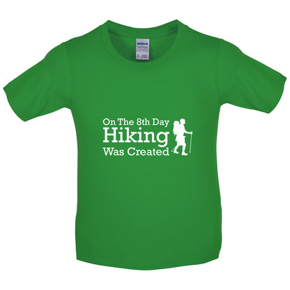 On The 8th Day Hiking Was Created Kids T Shirt
