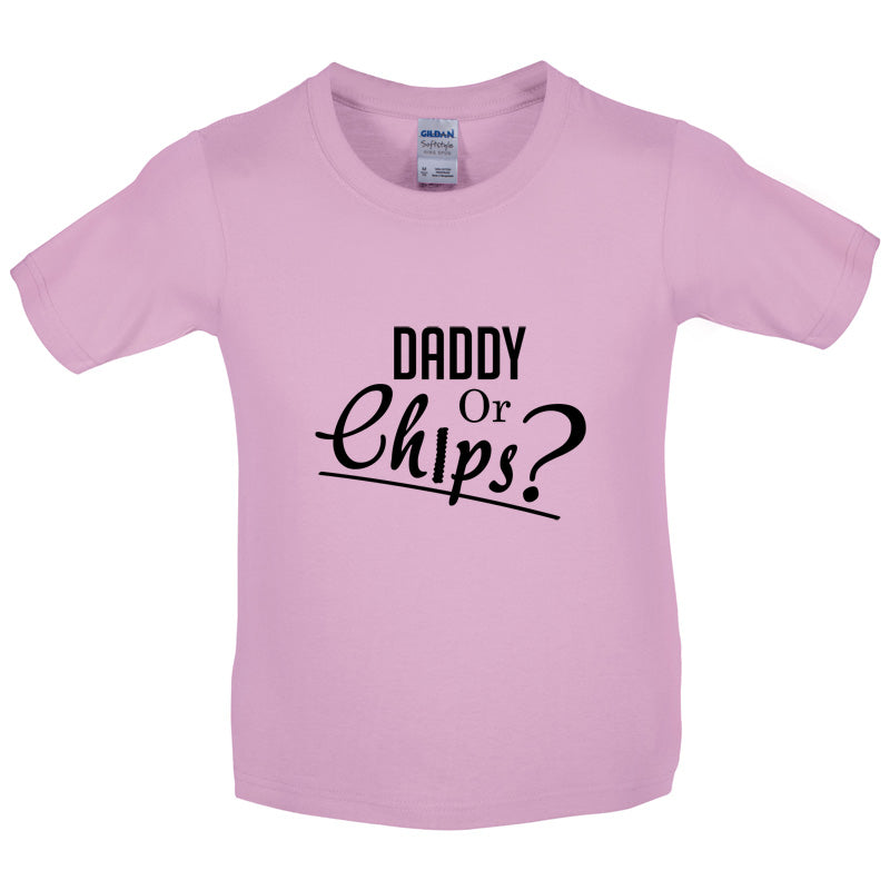 Daddy or Chips Kids T Shirt