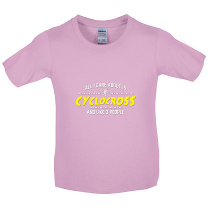 All I Care About Is Cyclocross Kids T Shirt