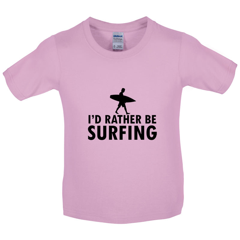 I'd Rather Be Surfing Kids T Shirt