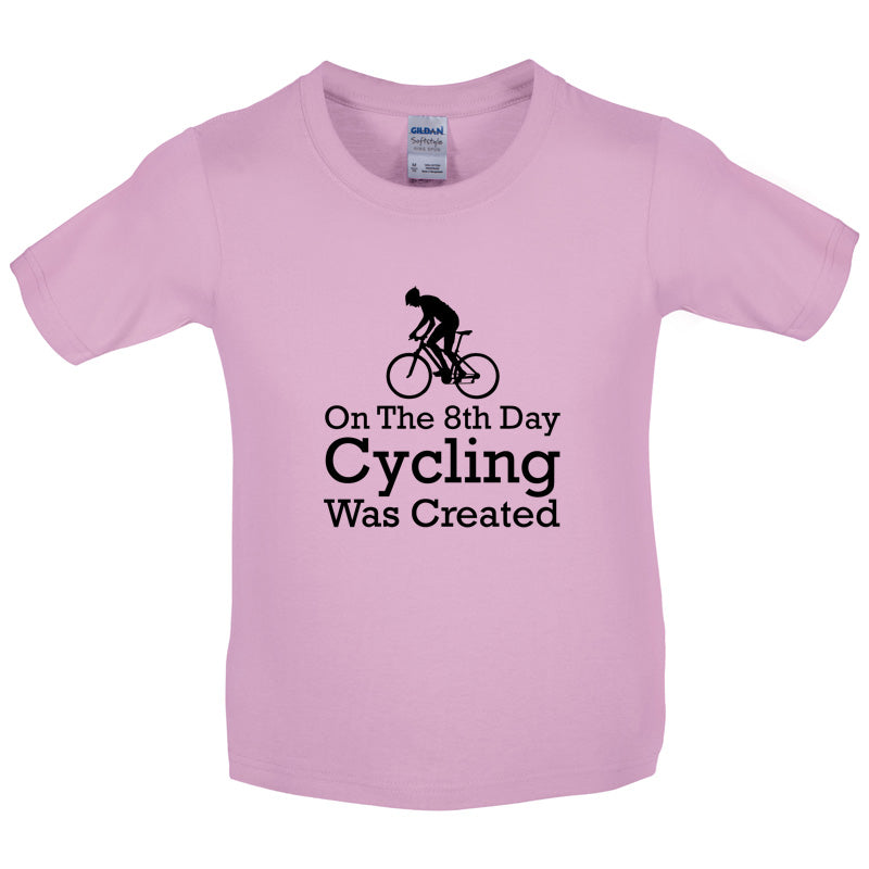 On The 8th Day Cycling Was Created Kids T Shirt