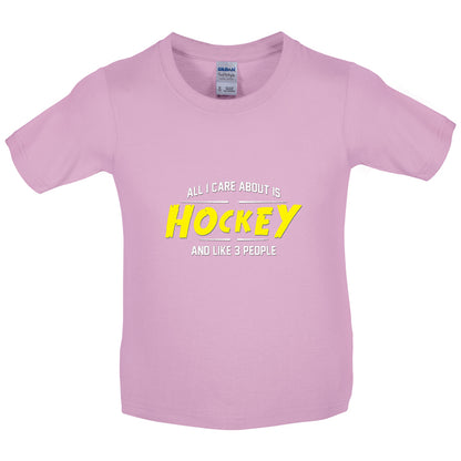 All I Care About Is Hockey Kids T Shirt