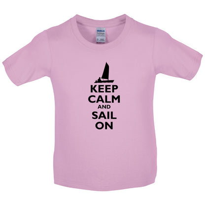 Keep Calm and Sail On Kids T Shirt