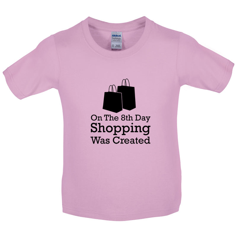 On The 8th Day Shopping Was Created Kids T Shirt