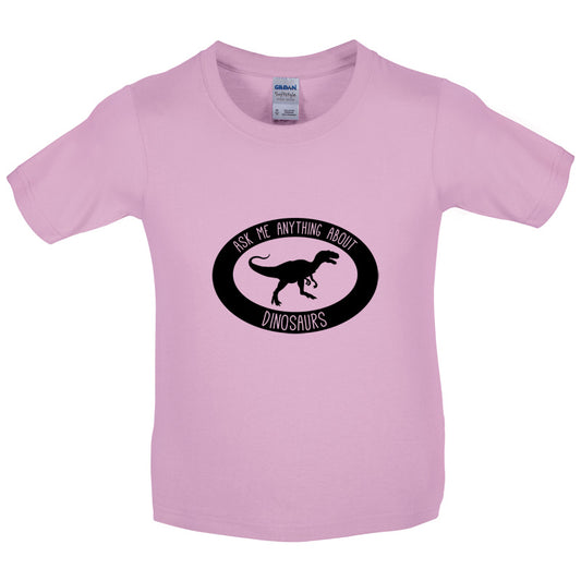 Ask Me Anything About Dinosaurs Kids T Shirt
