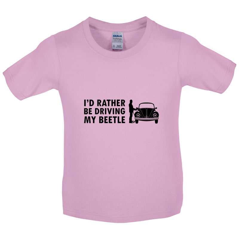 I'd Rather Be Driving My Beetle Kids T Shirt