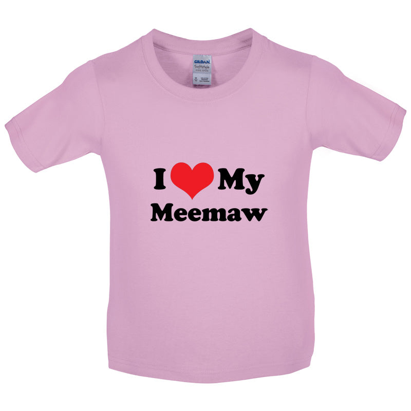 I Love My Meemaw Kids T Shirt