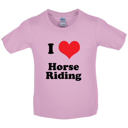 I Love Horse Riding Kids T Shirt