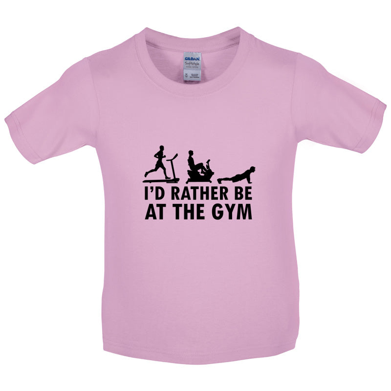 I'd Rather Be At The Gym Kids T Shirt