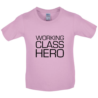 Working Class Hero Kids T Shirt