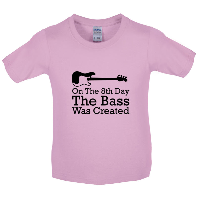 On The 8th Day The Bass Was Created Kids T Shirt