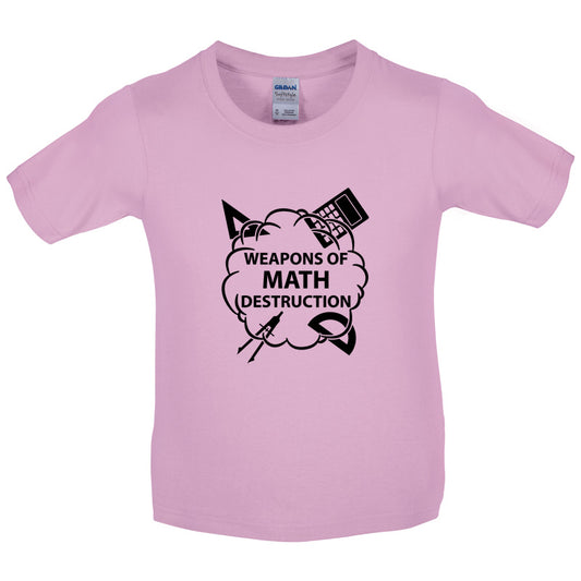 Weapons Math Destruction Kids T Shirt