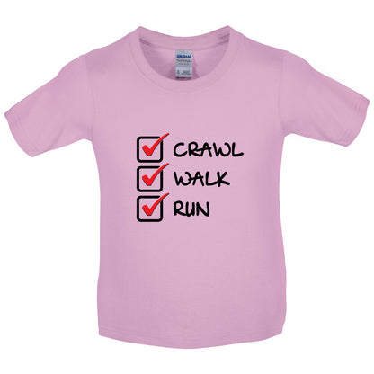 Crawl Walk Run Kids T Shirt