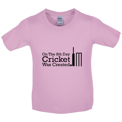 On The 8th Day Cricket Was Created Kids T Shirt