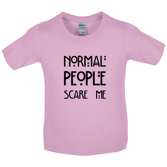 Normal People Scare Me Kids T Shirt