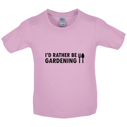 I'd Rather Be Gardening Kids T Shirt