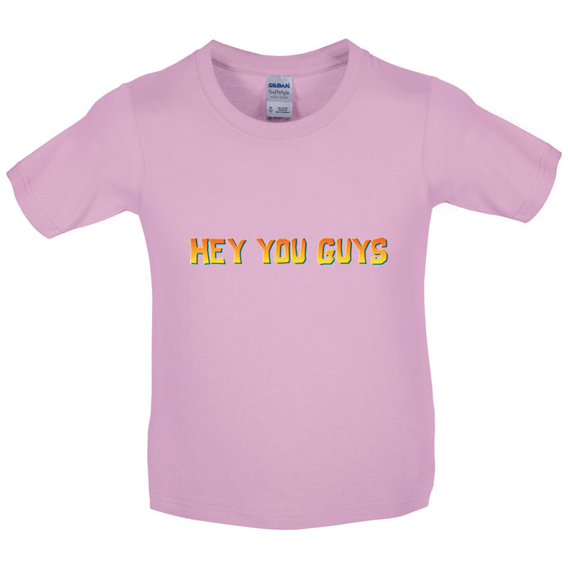 Hey You Guys Kids T Shirt