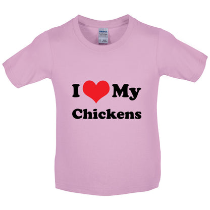 I Love My Chickens Kids T Shirt