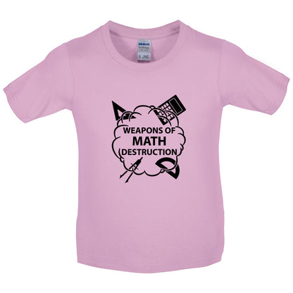 Weapons Math Destruction Kids T Shirt