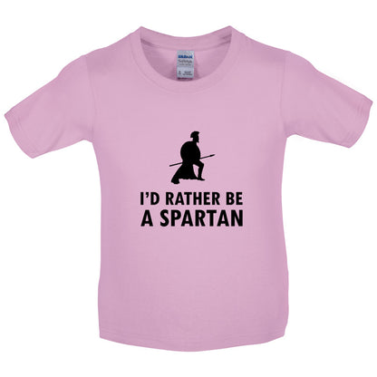 I'd Rather Be A Spartan Kids T Shirt