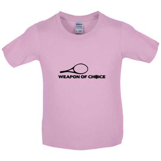 Weapon Of Choice Tennis Kids T Shirt