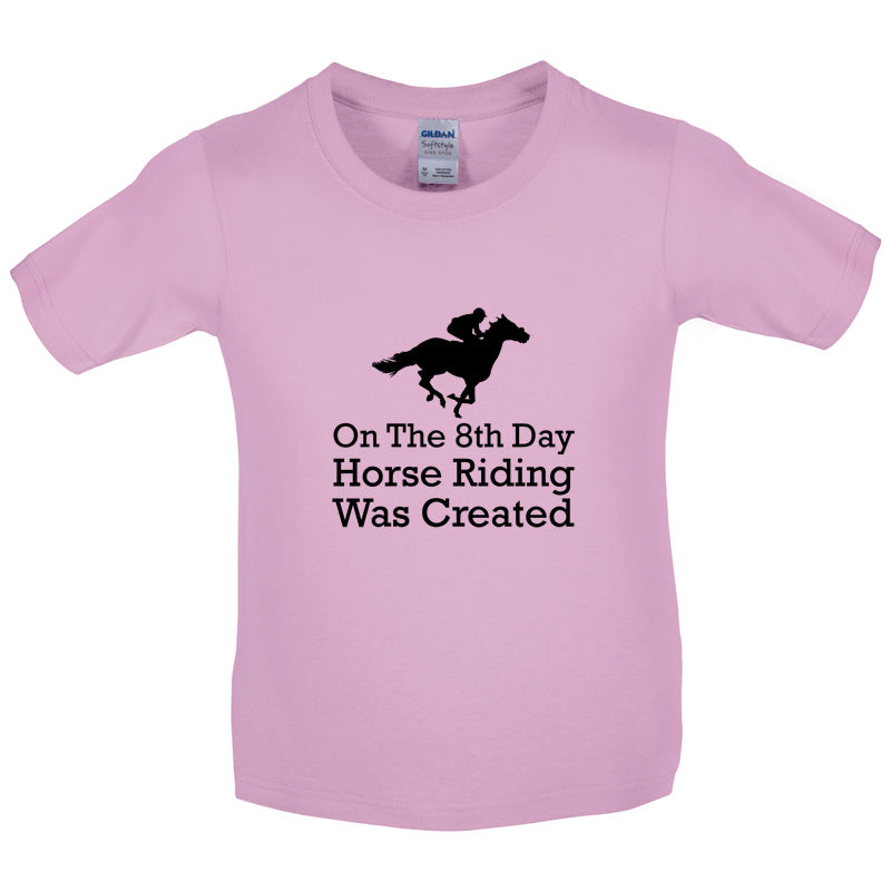 On The 8th Day Horse Riding Was Created Kids T Shirt