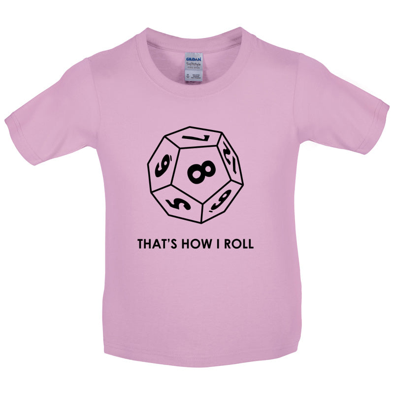 That's how I roll (Role playing) Kids T Shirt