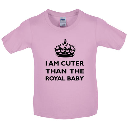 I Am Cuter Than The Royal Baby Kids T Shirt