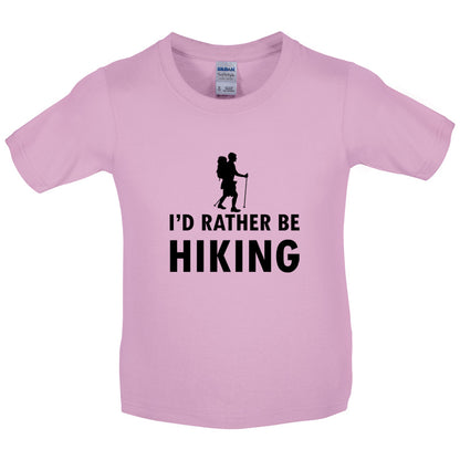 I'd Rather Be Hiking Kids T Shirt