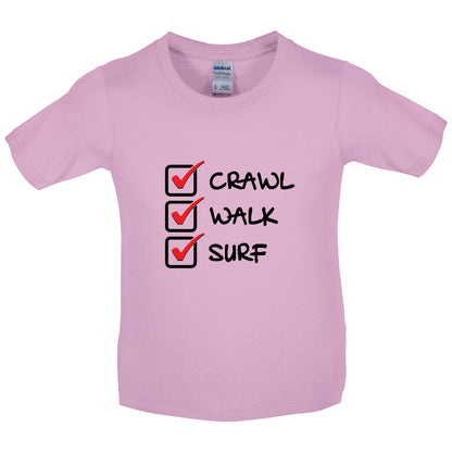 Crawl Walk Surf Kids T Shirt