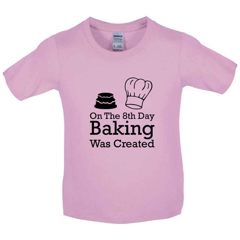 On The 8th Day Baking Was Created Kids T Shirt