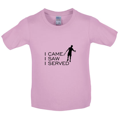 I Came I Saw I Served Kids T Shirt