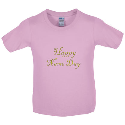 Happy Name Day Kids T Shirt