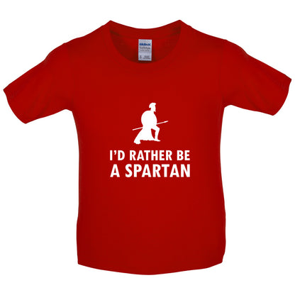 I'd Rather Be A Spartan Kids T Shirt