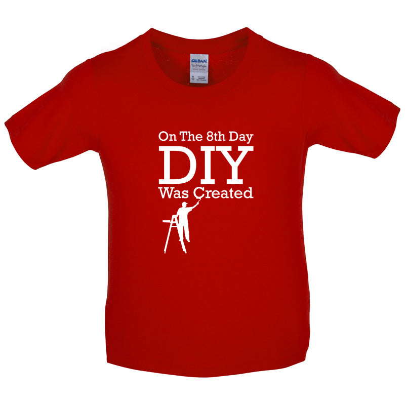 On The 8th Day DIY Was Created Kids T Shirt