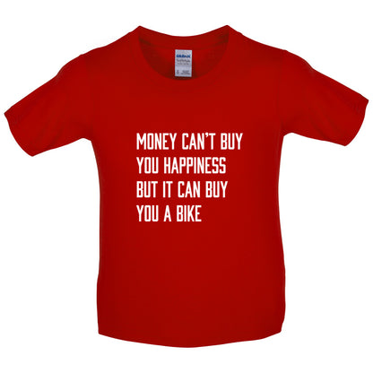 Money Can't Buy You Happiness But It Can Buy You A Bike Kids T Shirt