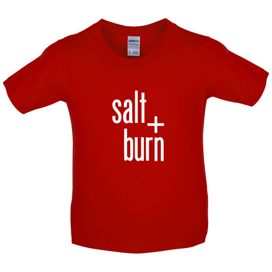 Salt And Burn Kids T Shirt