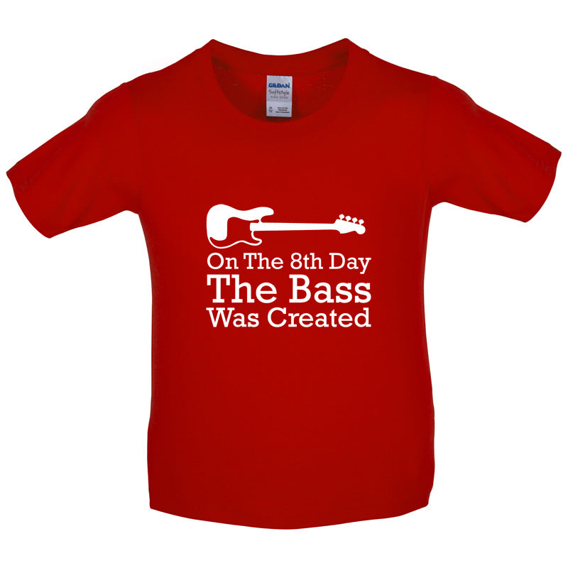 On The 8th Day The Bass Was Created Kids T Shirt