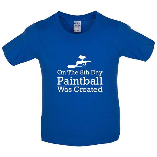 On The 8th Day Paintball Was Created Kids T Shirt