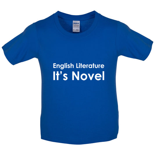 English Literature, It's Novel Kids T Shirt