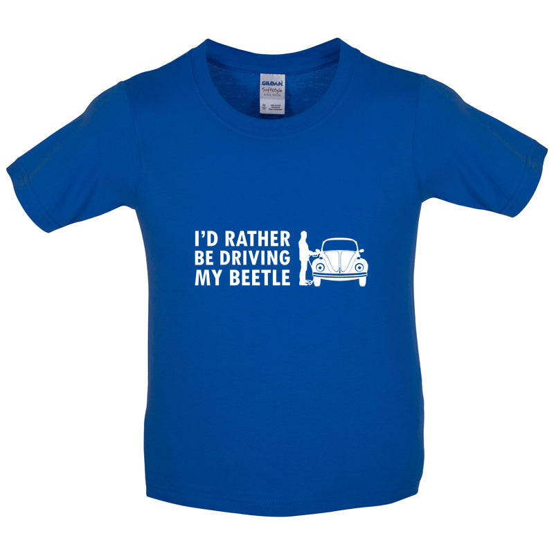 I'd Rather Be Driving My Beetle Kids T Shirt