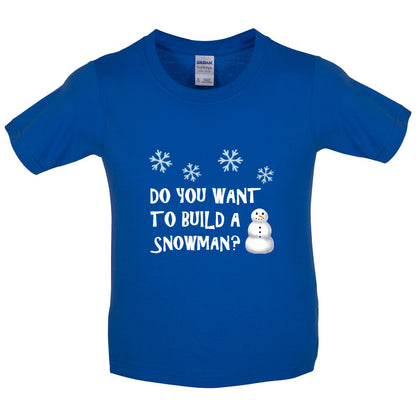 Do You Want To Build A Snowman Kids T Shirt